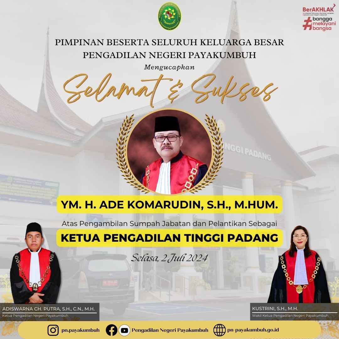 Selamat dan Sukses YM. H. Ade Komarudin, S.H., M.Hum. Ketua Pengadilan Tinggi Padang
